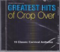 Greatest Hits Of Crop Over...Various Artist CD