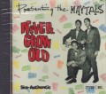 The Maytals : Never Grow Old CD