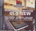 Something Old Something New Volume One...Various Artist CD