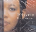 Fiona : He Cares CD