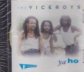 The Viceroys : Ya Ho CD