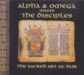 Alpha & Omega meets The Disciples : The Sacred Art Of Dub CD
