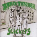 Slickers...Break Through LP