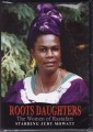 ROOTS DAUGHTERS...The Women Of Rastafari DVD