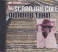 Jah Shaka Music Presents : Stranjah Cole - Morning Train CD